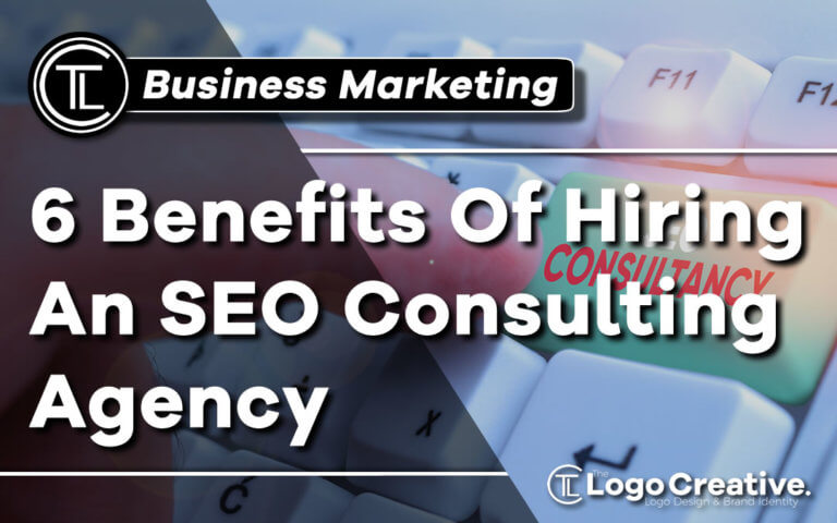 Business Marketing 6 Benefits Of Hiring An SEO Consulting Agency SEO