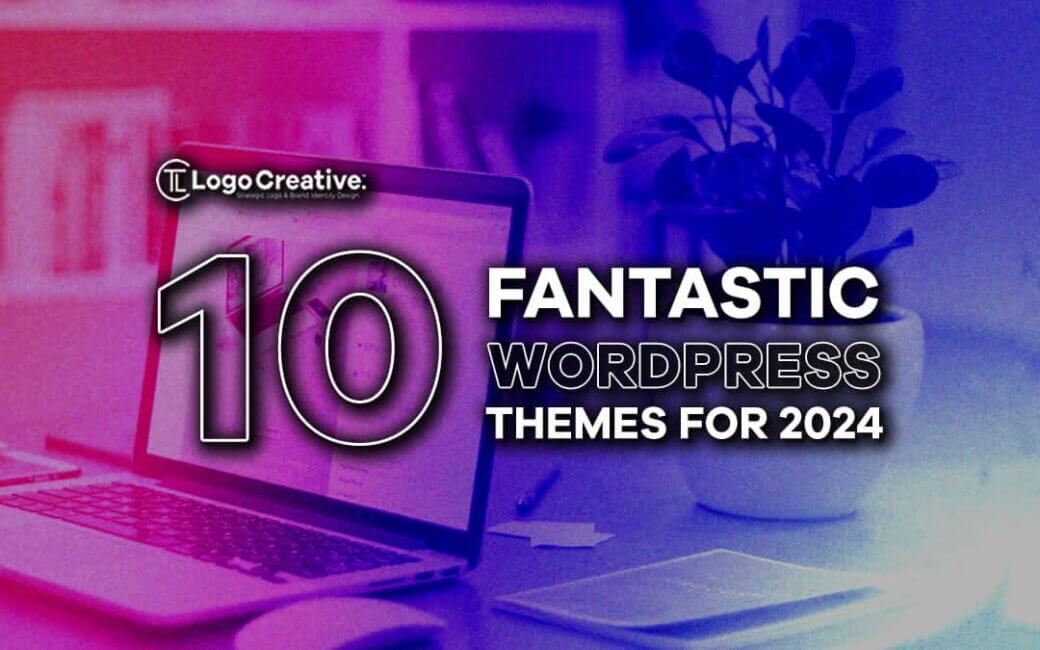 10 Fantastic WordPress Themes For 2024   10 Fantastic WordPress Themes For 2024 1040x650 