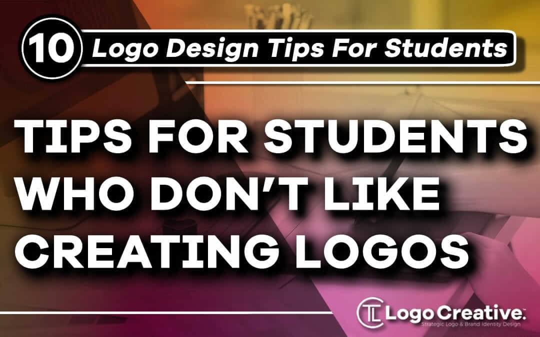 10 Tips for Student Designers Who Don't Like Creating Logos