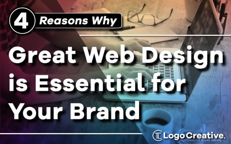 4 Reasons Why Great Web Design Is Essential For Your Brand