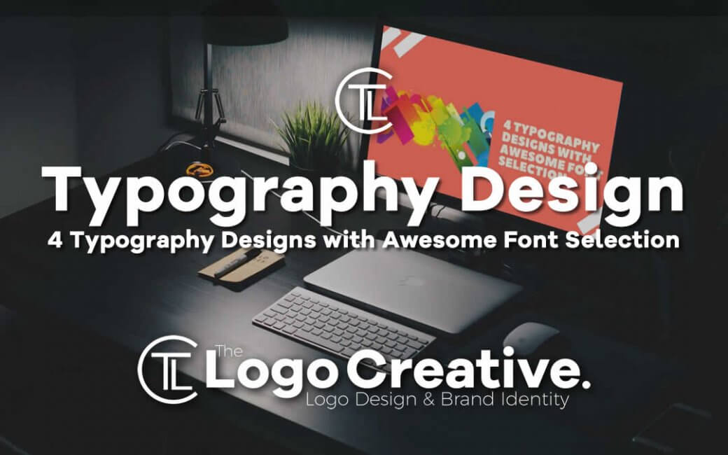 4 Typography Designs with Awesome Font Selection - Typography