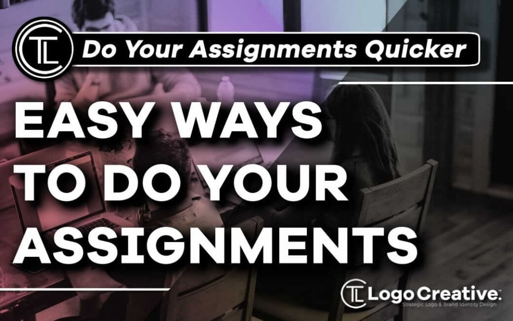 how to do an assignment fast