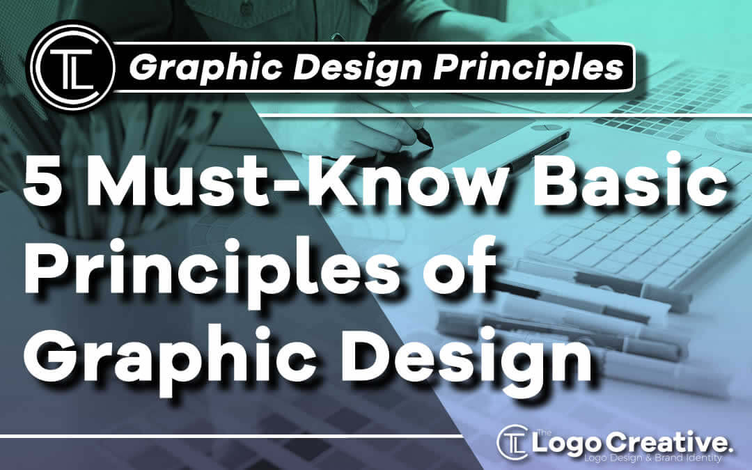 Download 5 Must Know Basic Principles Of Graphic Design The Logo Creative International Logo Design Branding Studio