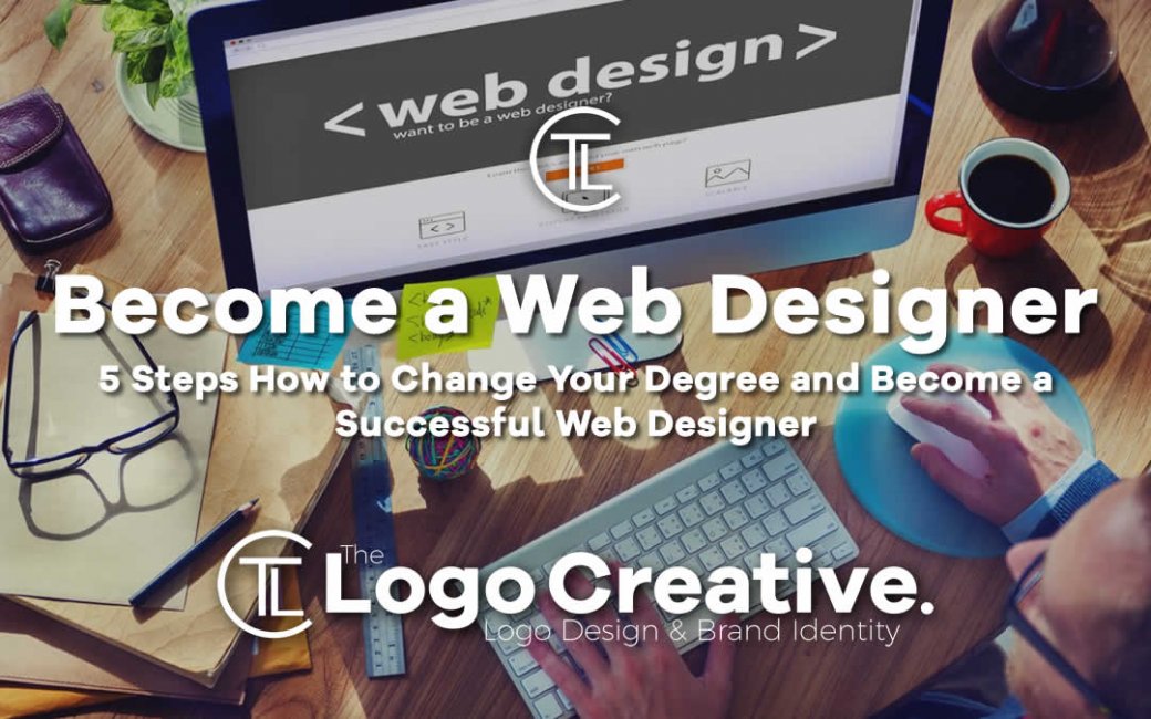 How to Change Your Degree and Become a Successful Web Designer