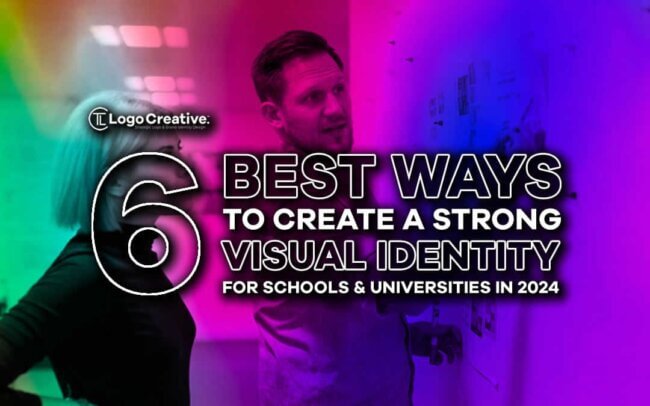 6 Best Ways to Create a Strong Visual Identity for Schools and Universities in 2024