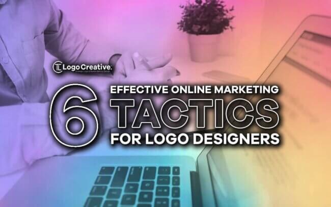 6 Effective Online Marketing Tactics for Logo Designers