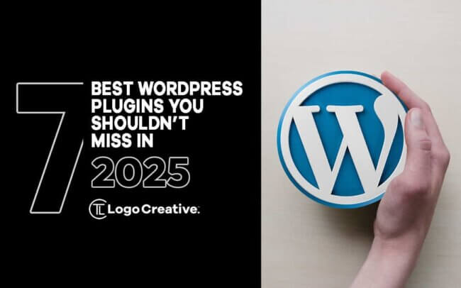 7 Best WordPress Plugins You Shouldn’t Miss in 2025
