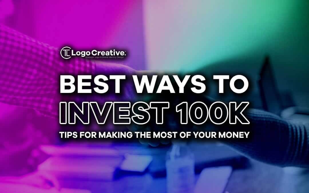 Where Best To Invest 100k