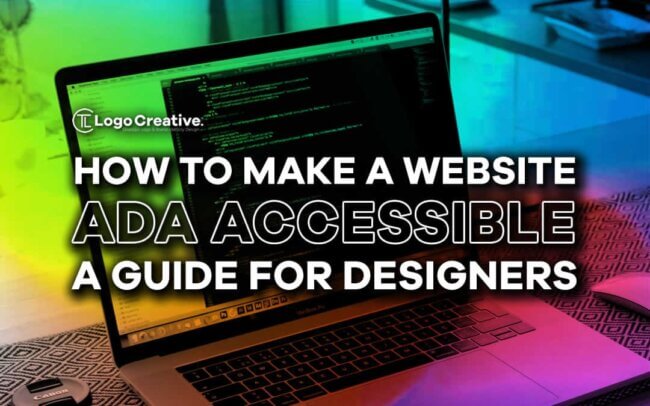 How To Make A Website ADA Accessible - A Guide For Designers