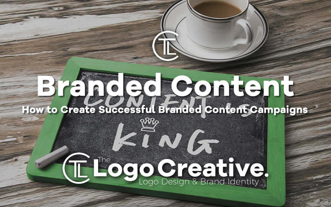 How To Create Successful Branded Content Campaigns