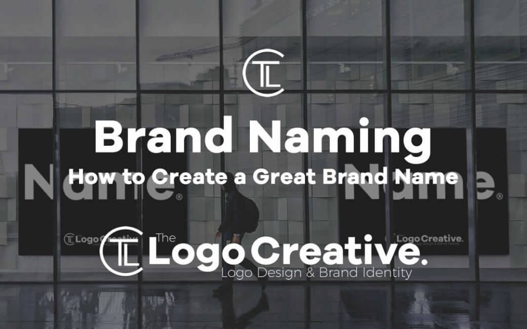 How to Create a Great Brand Name - Branding