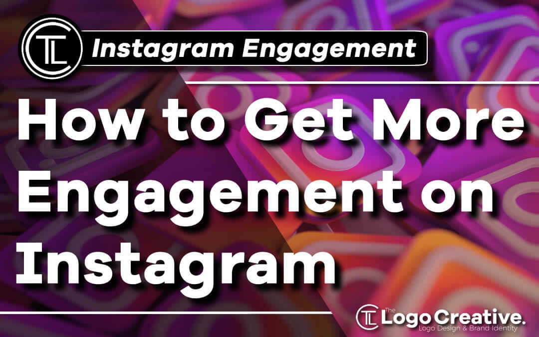 How To Get More Engagement On Instagram - Social Media