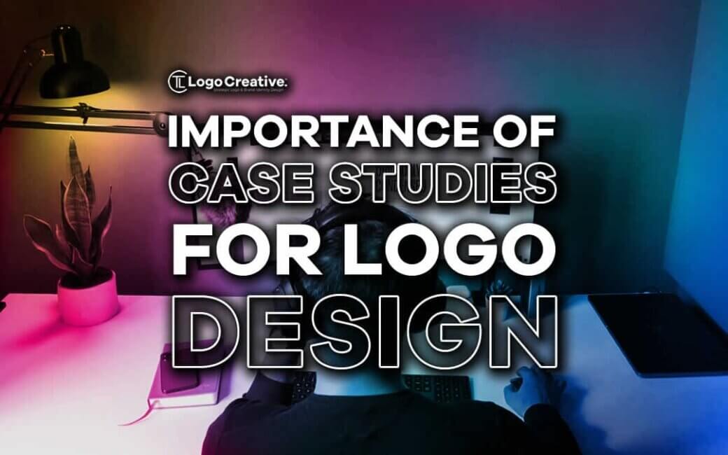 Importance Of Case Studies For Logo Design