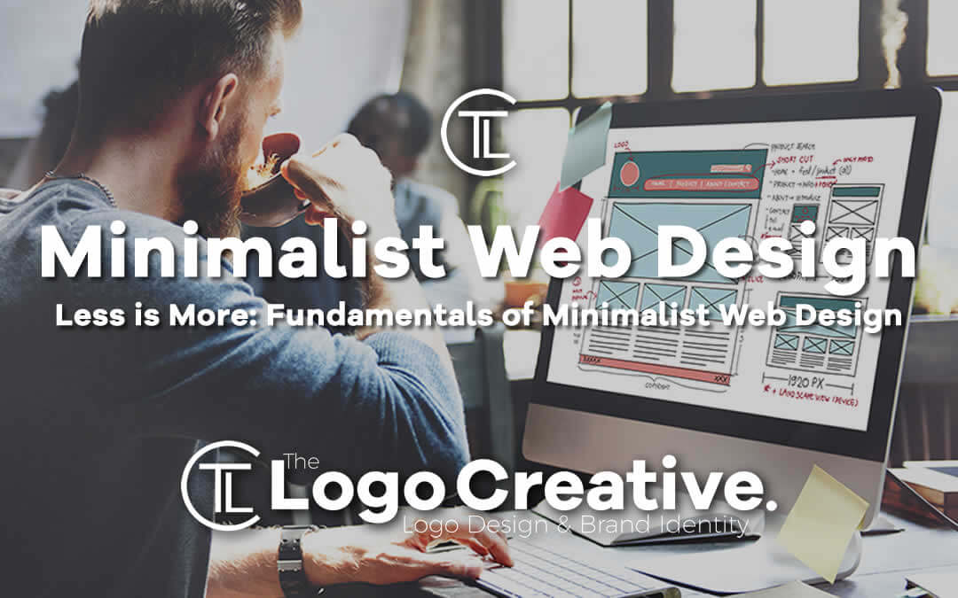 Less Is More Fundamentals Of Minimalist Web Design Web Design