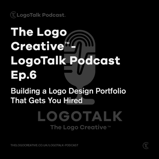 LogoTalk Podcast Ep.6 – Building a Logo Design Portfolio That Gets You Hired