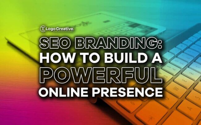 SEO Branding - How to Build a Powerful Online Presence