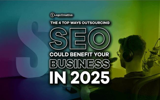 The 4 Top Ways Outsourcing SEO Could Benefit Your Business in 2025