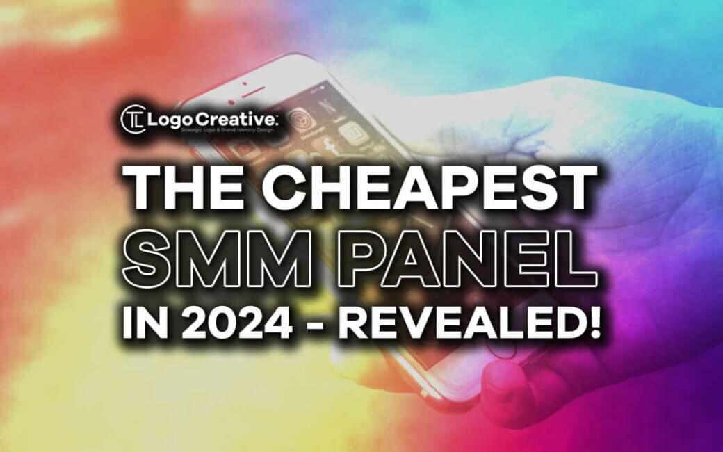 The Cheapest SMM Panel in 2024 – Revealed!