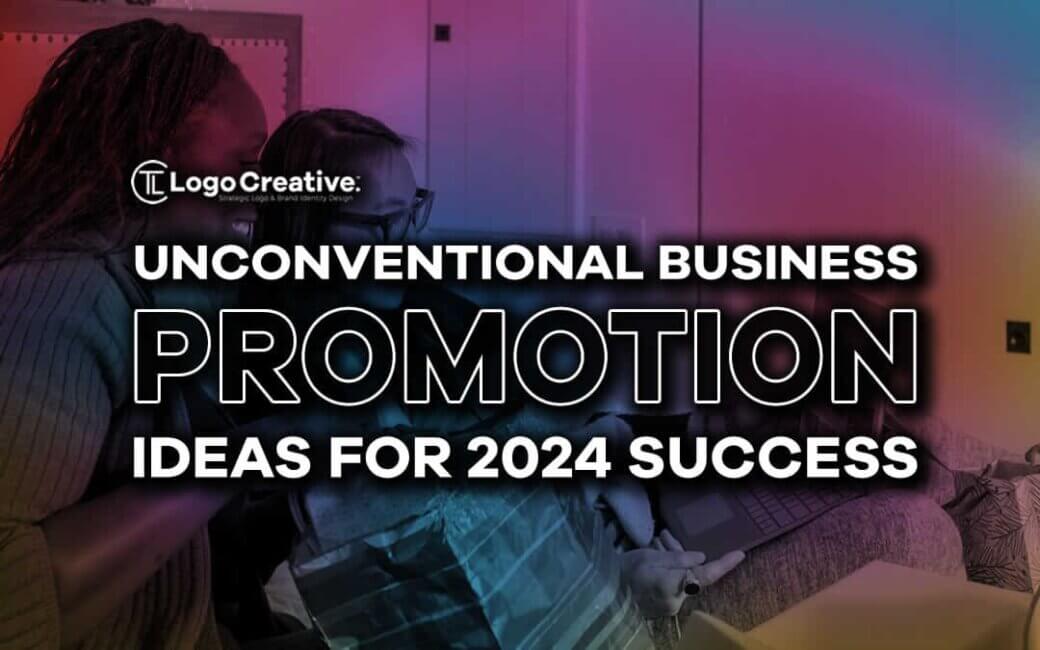 Unconventional Business Promotion Ideas For 2024 Success   Unconventional Business Promotion Ideas For 2024 Success 1040x650 