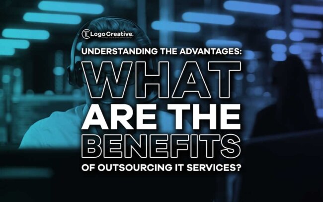 Understanding the Advantages - What Are the Benefits of Outsourcing IT Services