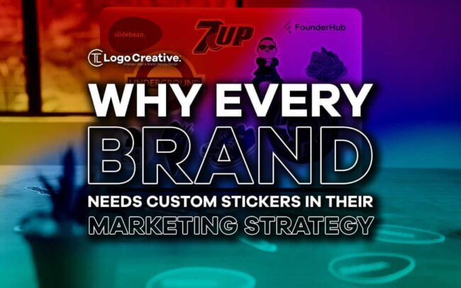 Why Every Brand Needs Custom Stickers in Their Marketing Strategy