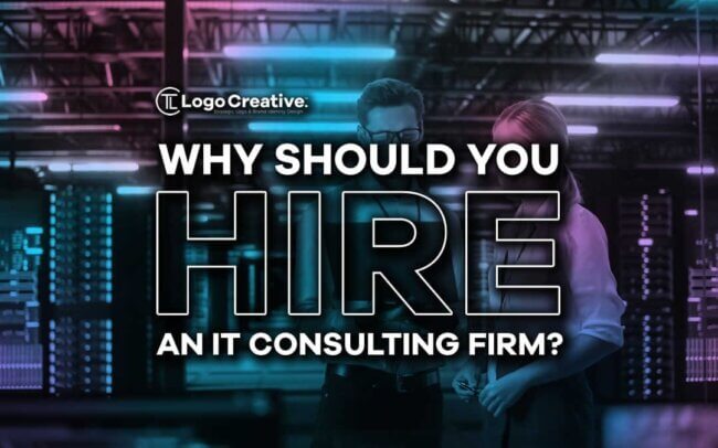 Why Should You Hire An IT Consulting Firm