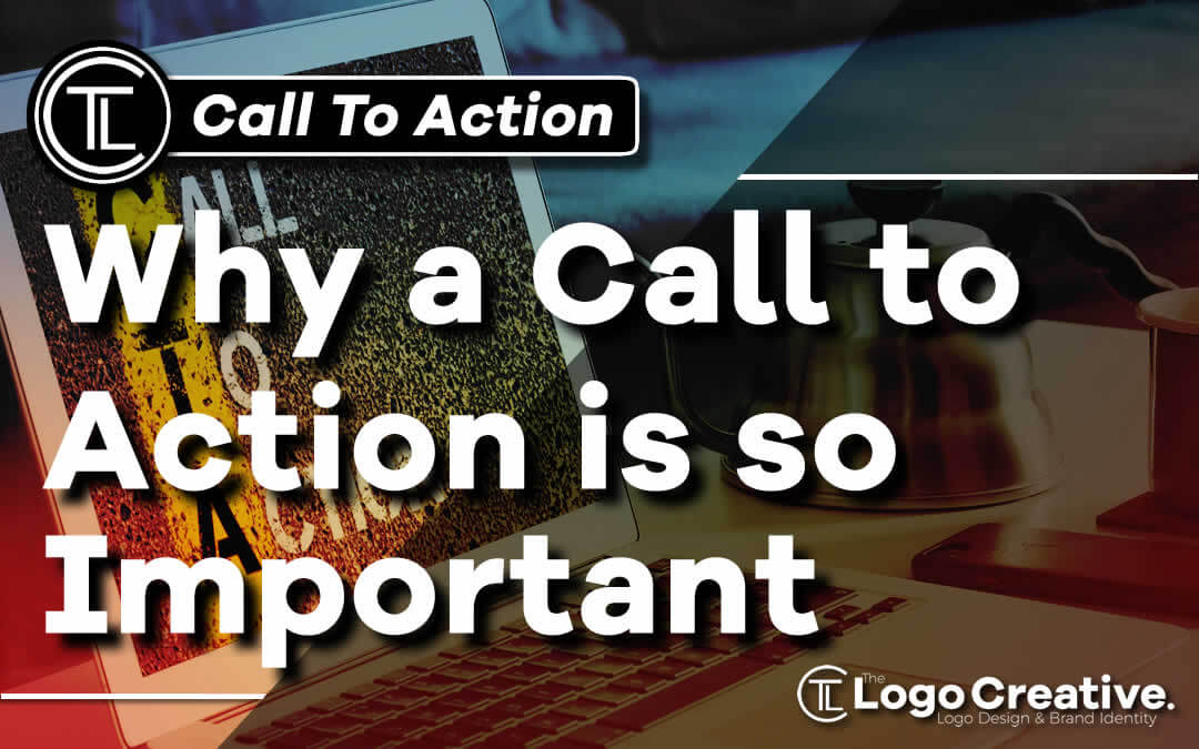 why-a-call-to-action-is-so-important-web-design