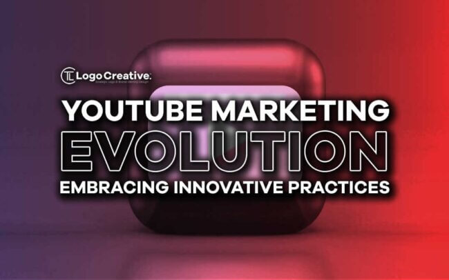 YouTube Marketing Evolution - Embracing Innovative Practices